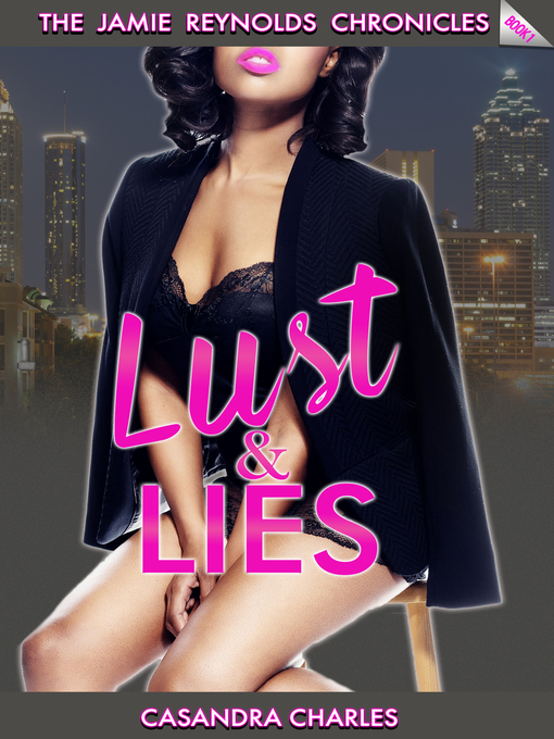 Title details for Lust and Lies by Casandra Charles - Available